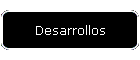 Desarrollos