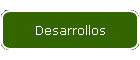 Desarrollos